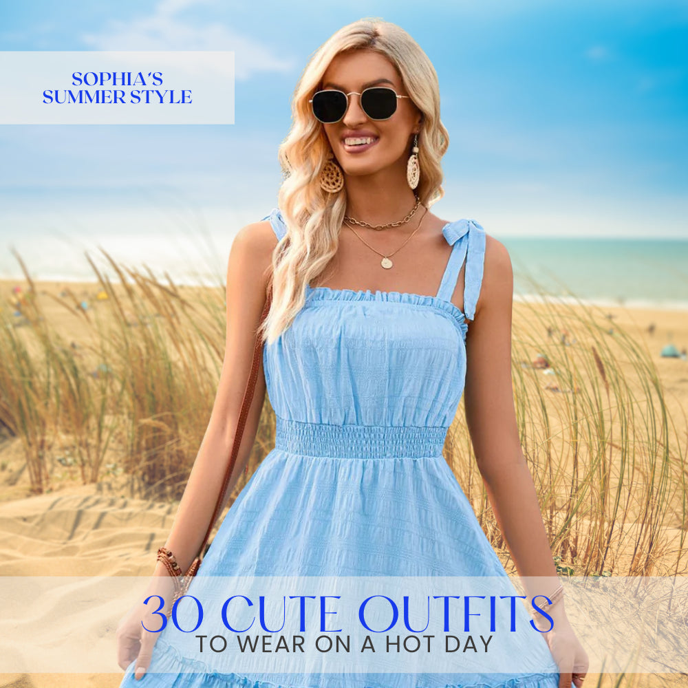 30 Cute Outfits to Wear on a Hot Day