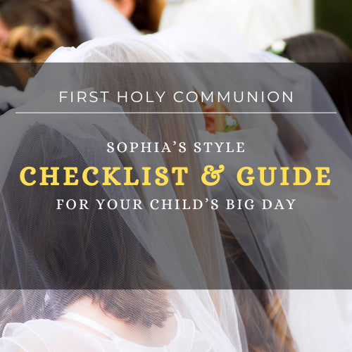 First Communion Checklist for Parents – SophiasStyle.com